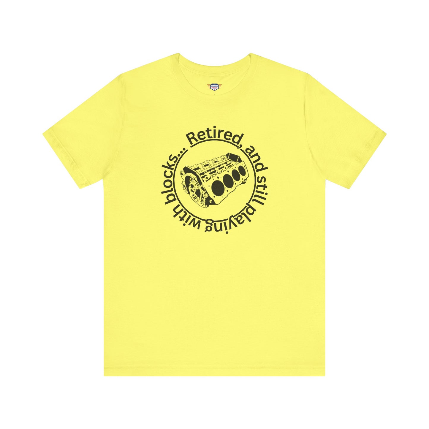 Retired and still playing with blocks, Unisex Jersey Short Sleeve Tee