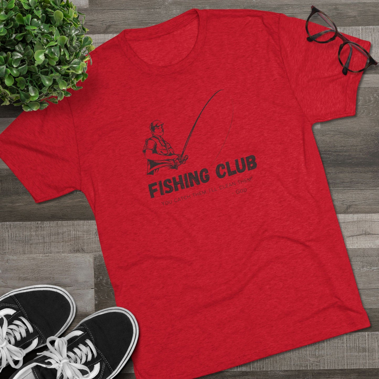 You Catch Them, I'll Clean Them, Tri-Blend Crew Tee