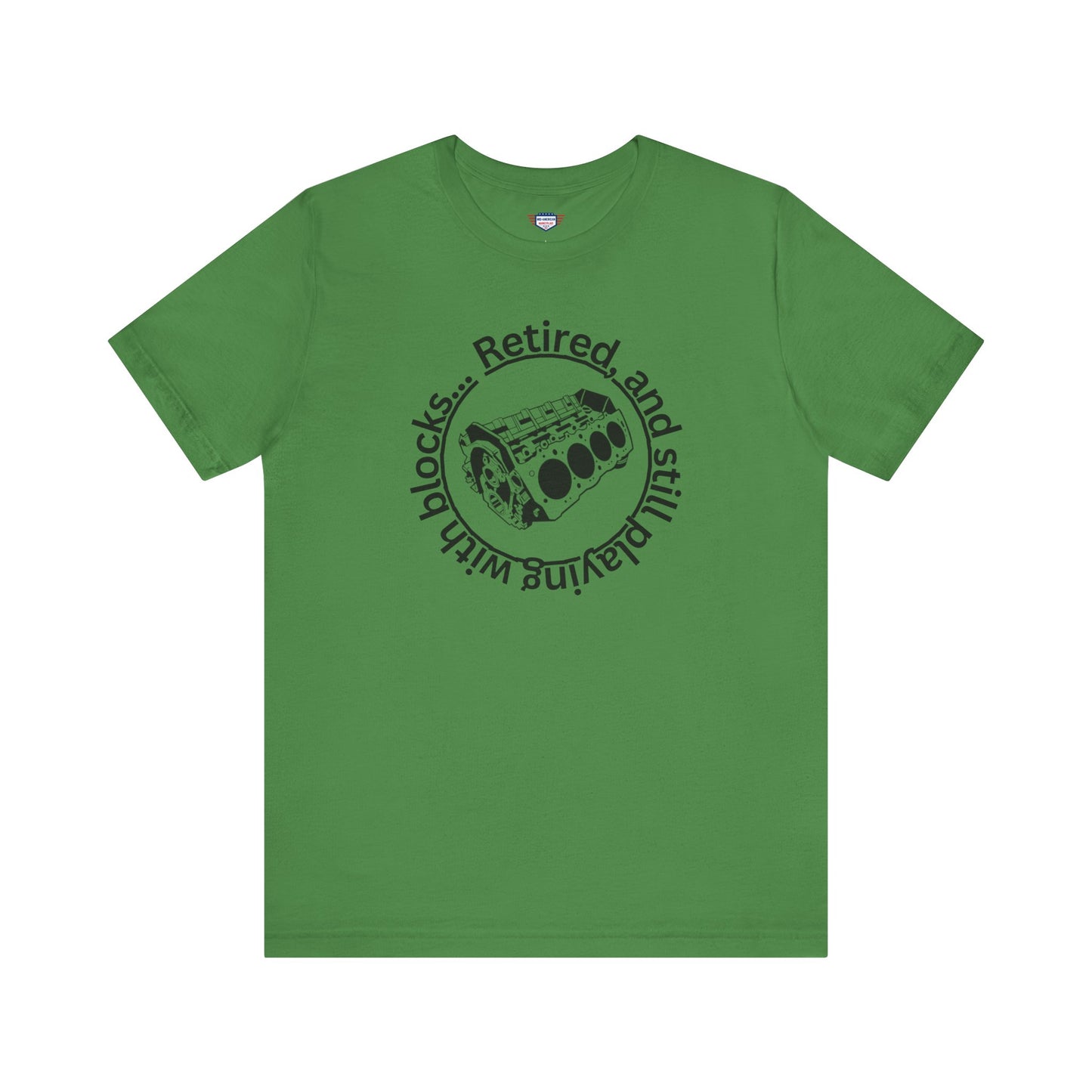 Retired and still playing with blocks, Unisex Jersey Short Sleeve Tee