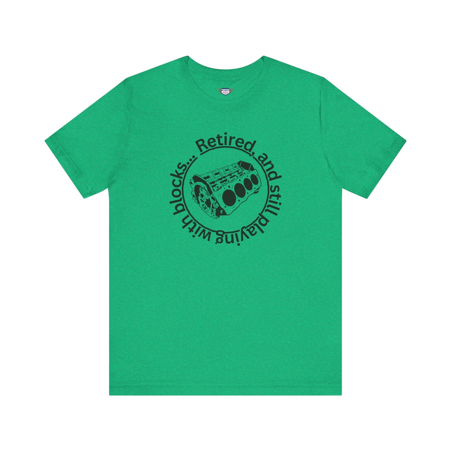 Retired and still playing with blocks, Unisex Jersey Short Sleeve Tee