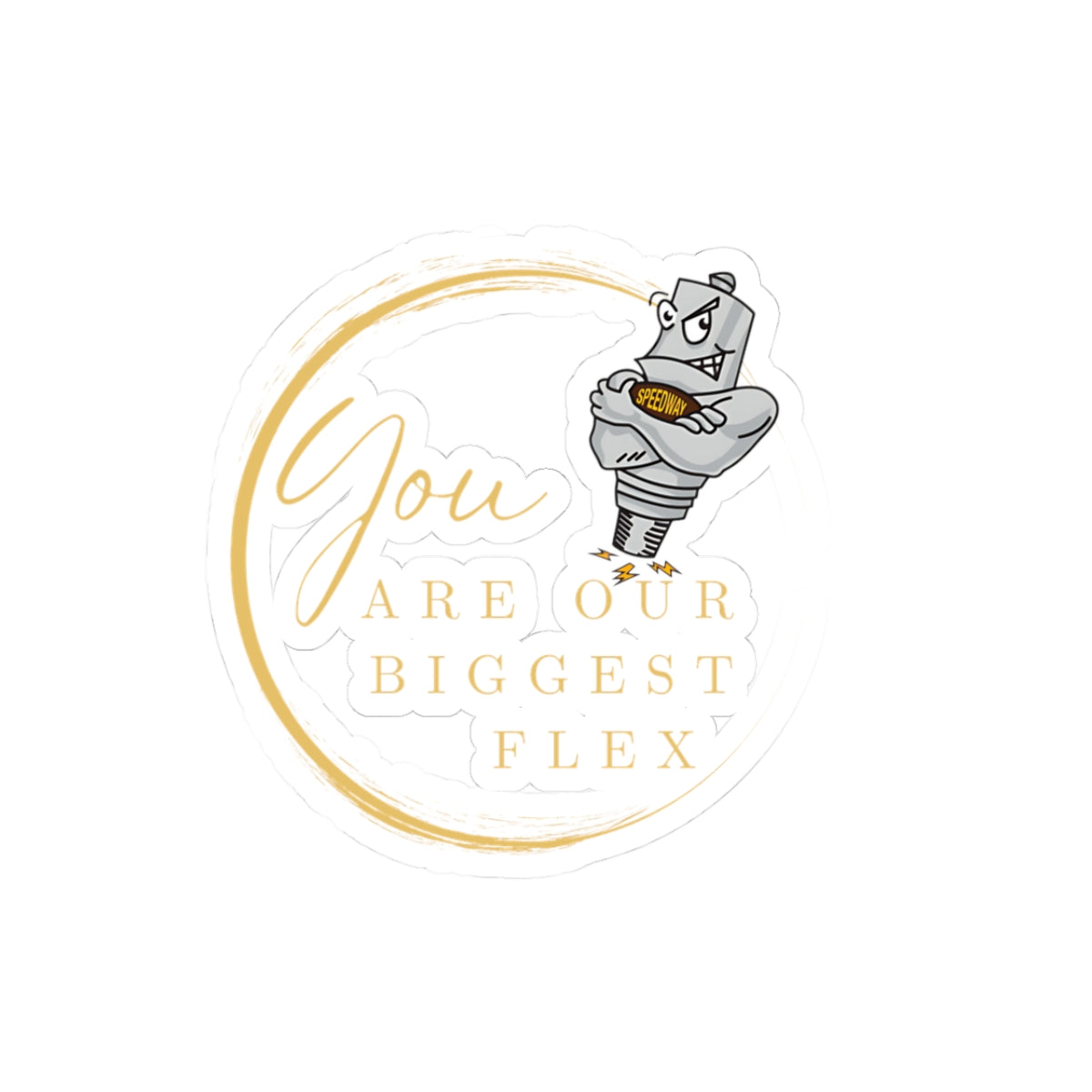 You Are Our Biggest Flex Kiss-Cut Stickers, Funny Stickers, Laptop Decor, Gift for Friends, Motivational Quotes, Car Stickers