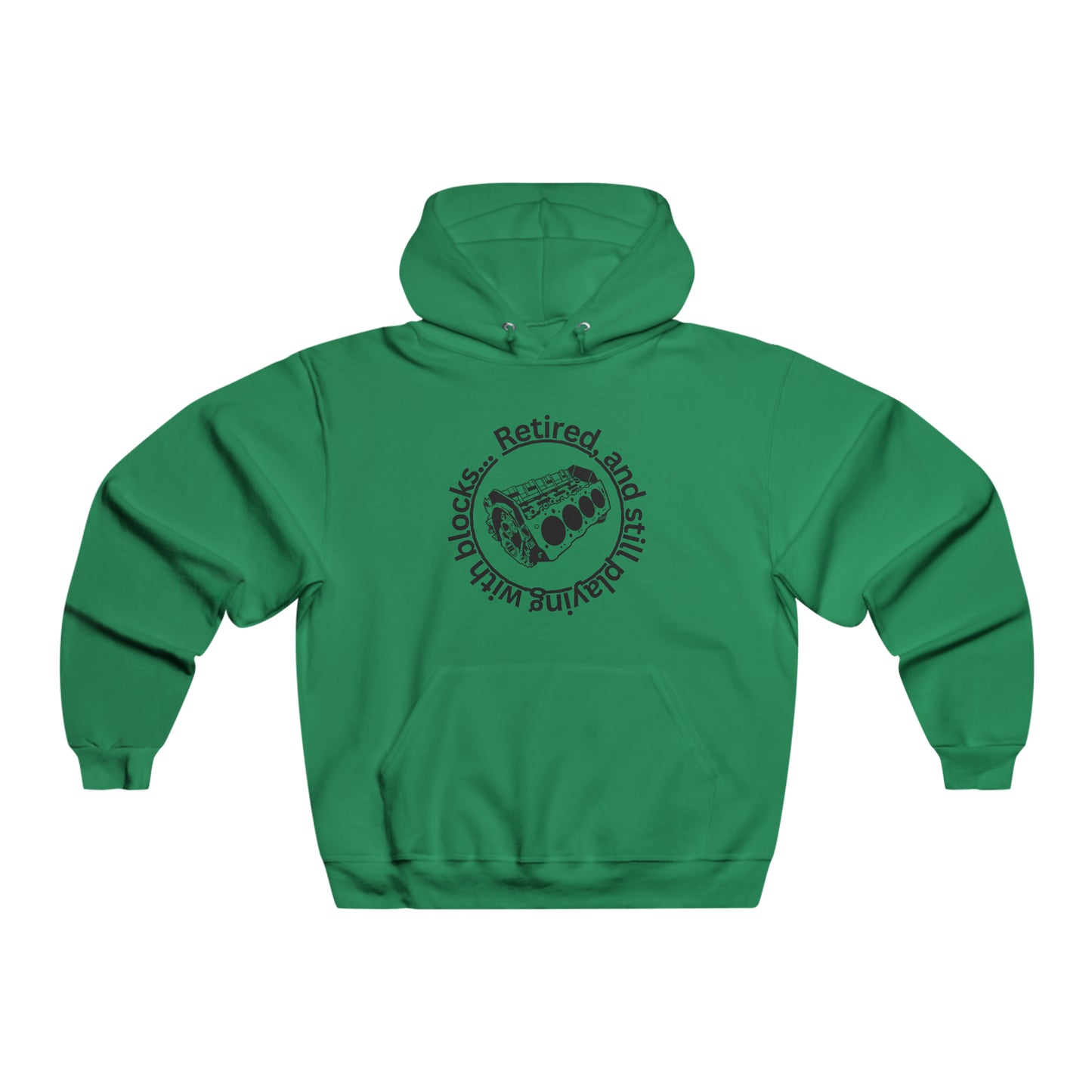 Retired and Still Playing with Blocks NUBLEND® Hooded Sweatshirt