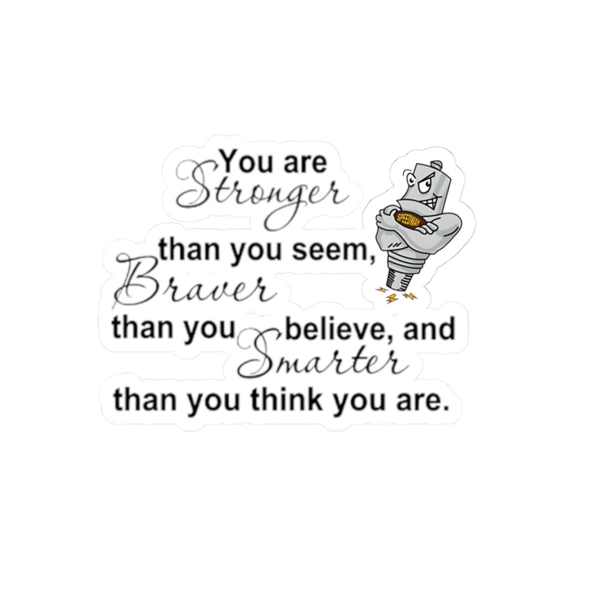 brave Kiss-Cut Stickers, Funny Stickers, Laptop Decor, Gift for Friends, Motivational Quotes, Car Stickers