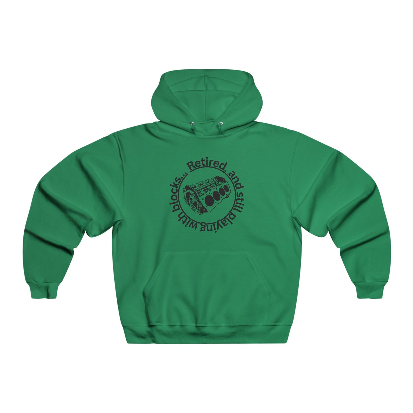 Retired and Still Playing with Blocks NUBLEND® Hooded Sweatshirt