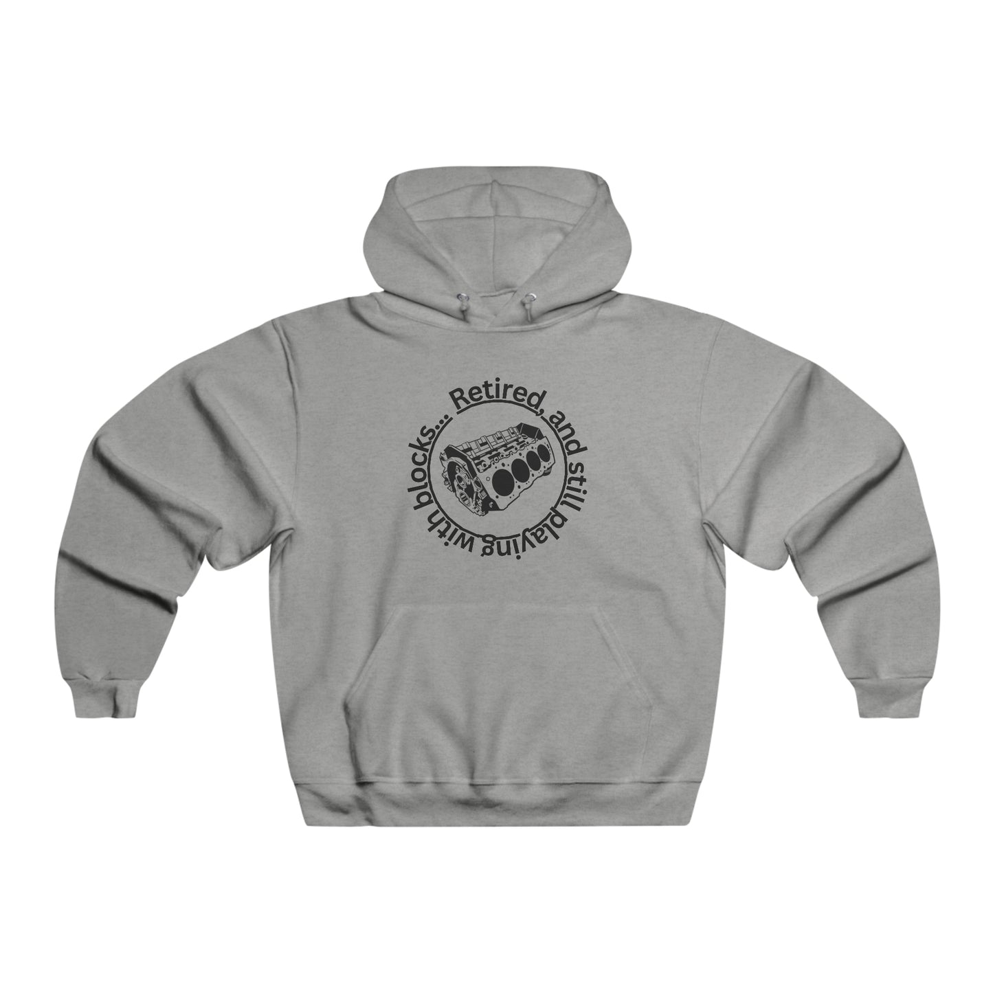 Retired and Still Playing with Blocks NUBLEND® Hooded Sweatshirt