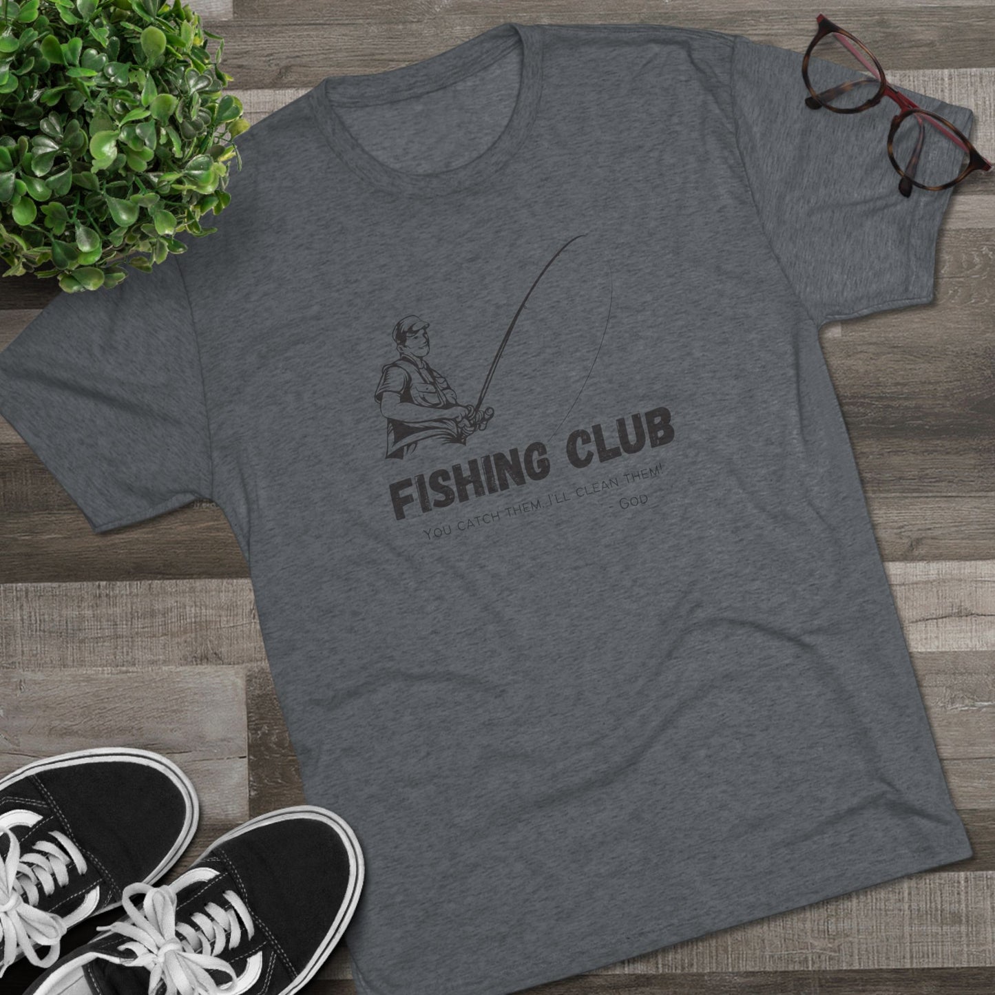 You Catch Them, I'll Clean Them, Tri-Blend Crew Tee