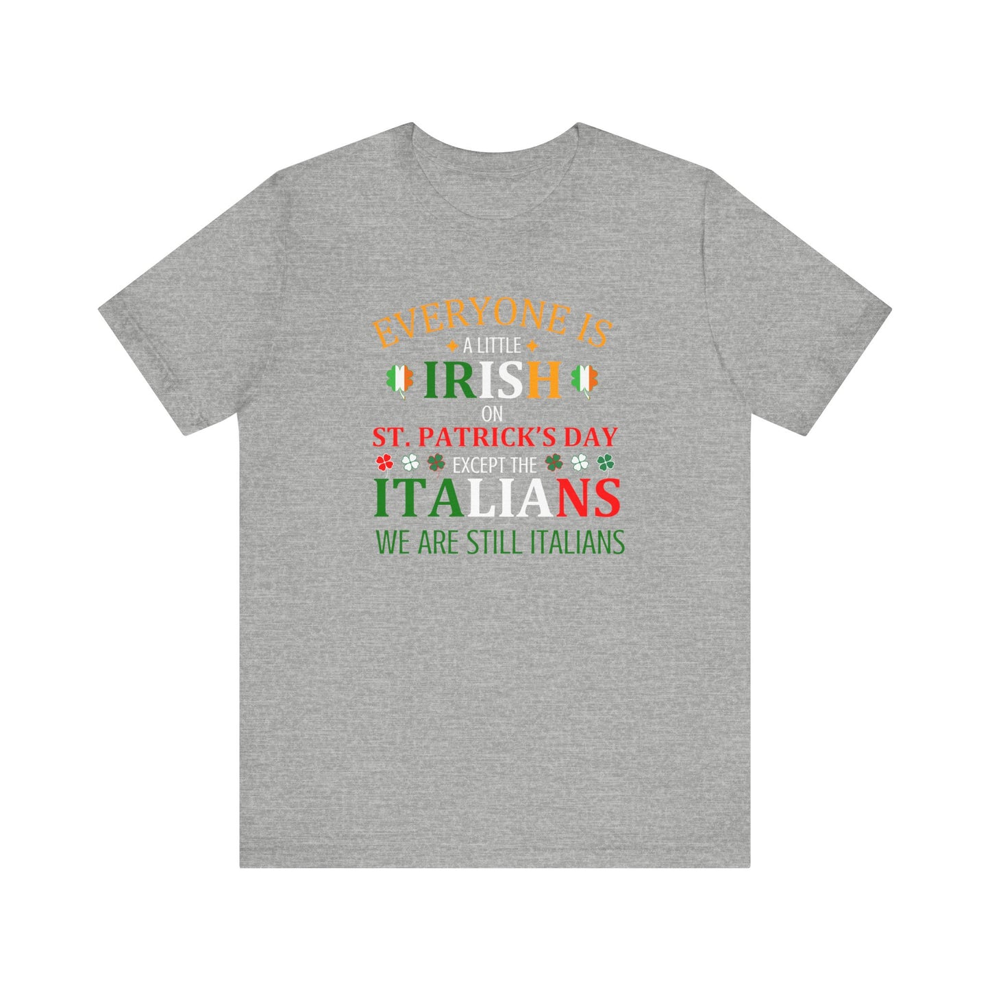 Italian St. Patrick's Day Shirt - Jersey Short Sleeve Tee