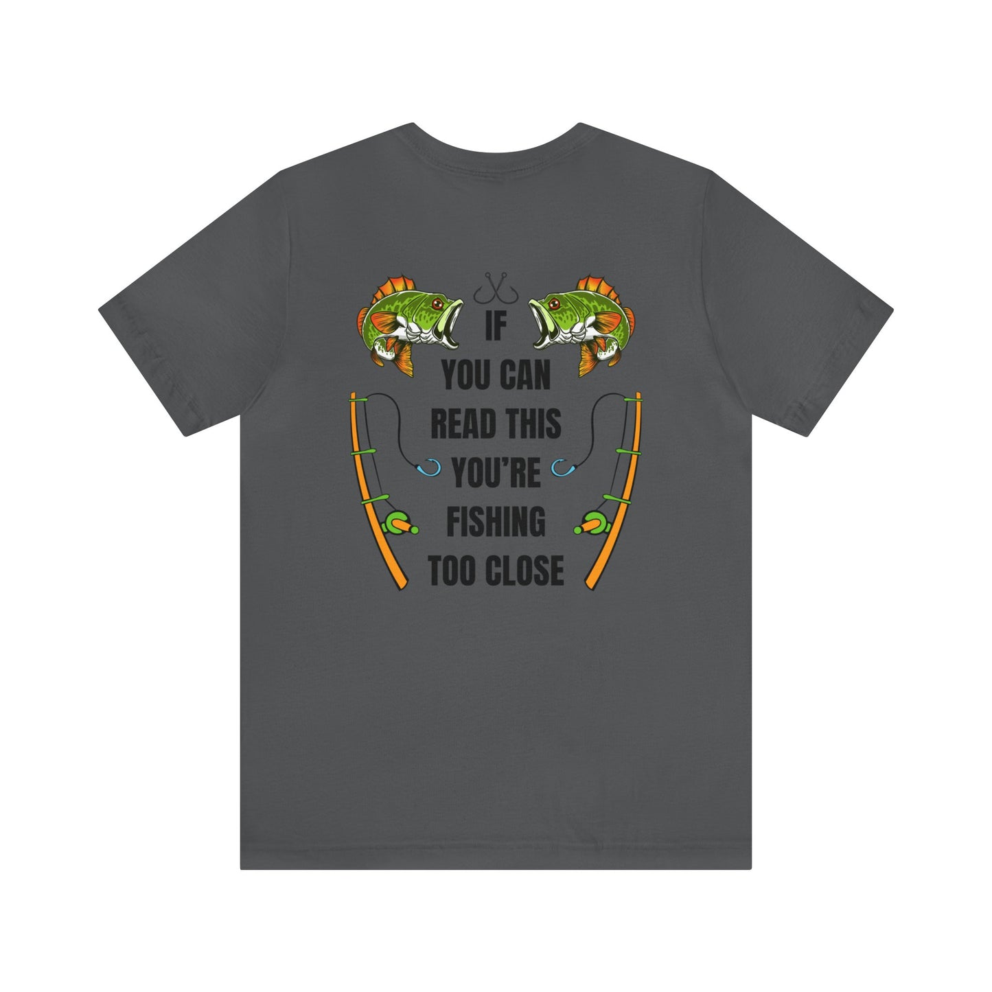 Fishing Too Close Jersey Short Sleeve Tee