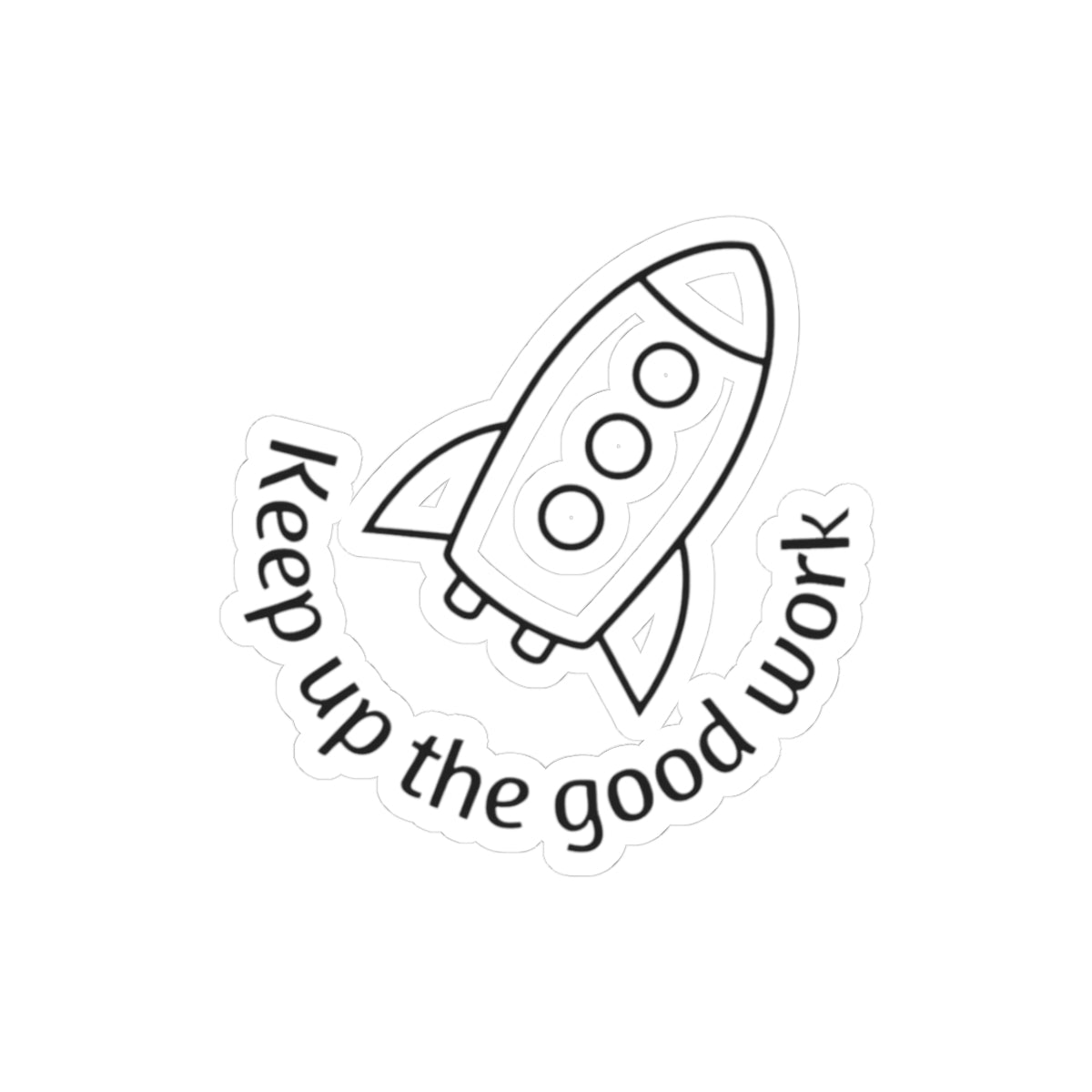 rocket Kiss-Cut Stickers, Funny Stickers, Laptop Decor, Gift for Friends, Motivational Quotes, Car Stickers