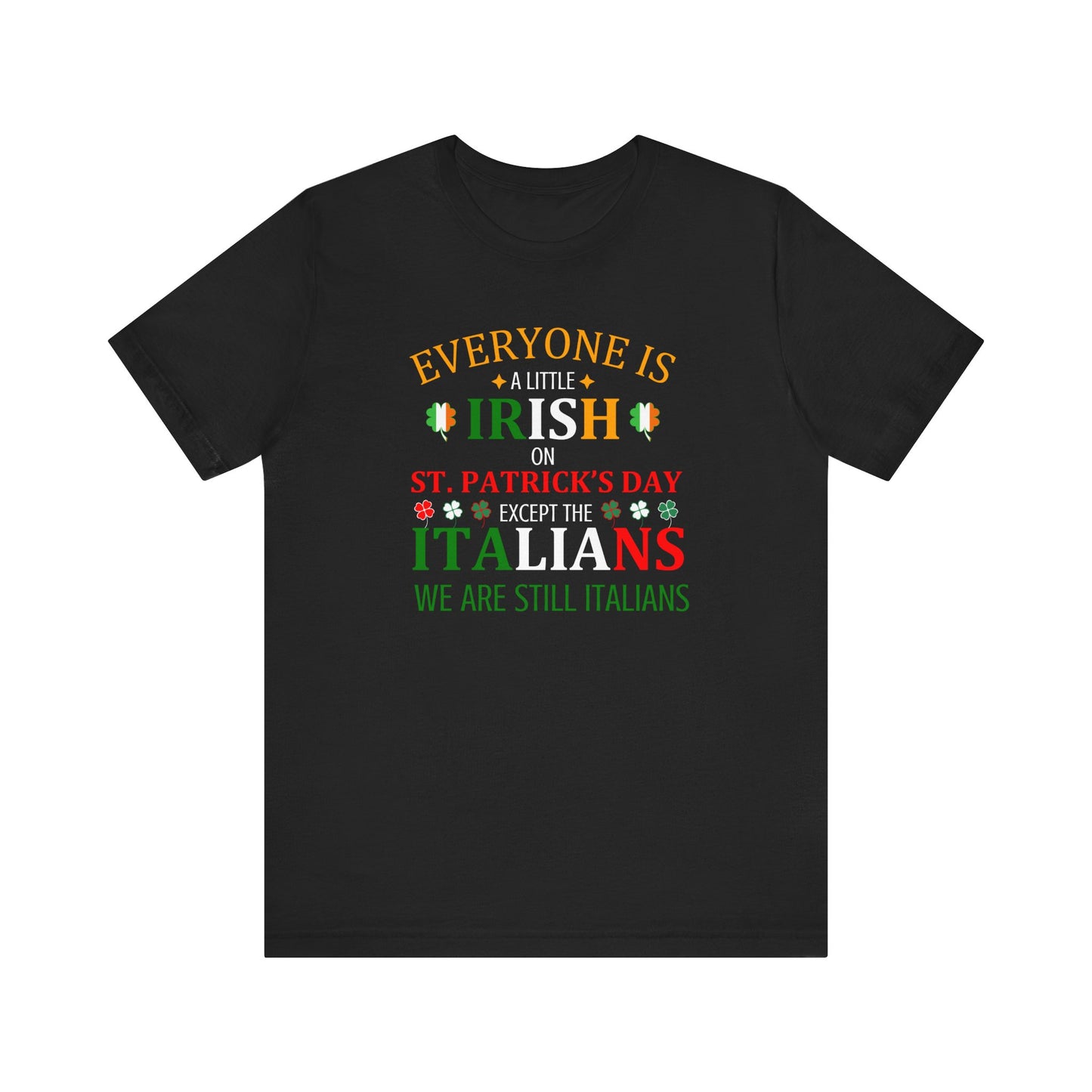 Italian St. Patrick's Day Shirt - Jersey Short Sleeve Tee